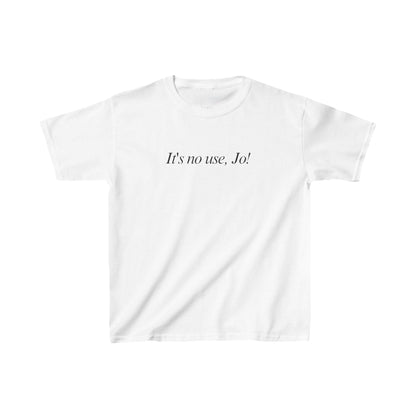 It's No Use, Jo!  Baby Tee